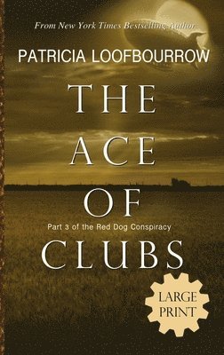 Patricia Loofbourrow - Ace of Clubs, Inbunden