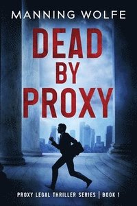 bokomslag Dead By Proxy