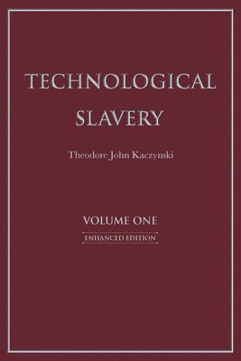 bokomslag Technological Slavery: Enhanced Edition Volume 1
