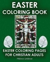 bokomslag Easter Coloring Book: Easter Coloring Pages For Christian Adults: 2016 Easter Color Book With Traditional Religious Images & Modern Day Colo