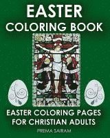 Easter Coloring Book: Easter Coloring Pages For Christian Adults: 2016 Easter Color Book With Traditional Religious Images & Modern Day Colo 1