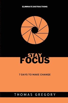 Stay Focus 1