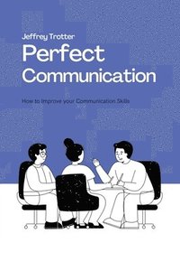 bokomslag Perfect Communication
