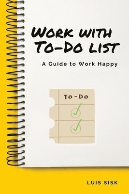 Luis Sisk - Work with To-Do list, Häftad