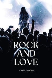 bokomslag Rock and Love