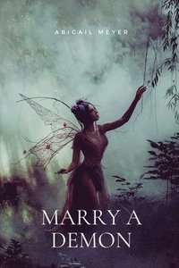bokomslag Marry a demon