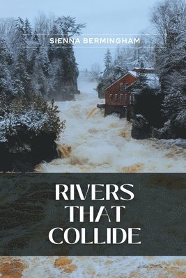 Rivers That Collide 1