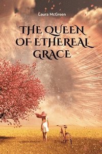 bokomslag Queen of Ethereal Grace
