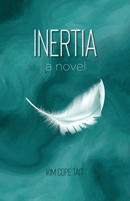 Kim Cope Tait - Inertia, Häftad. Tillgänglighet: Lägg i varukorg