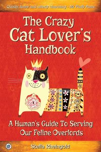 bokomslag The Crazy Cat Lover's Handbook