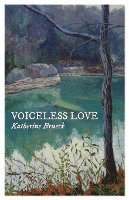 bokomslag Voiceless Love