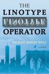 bokomslag The Linotype Operator