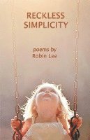 bokomslag Reckless Simplicity