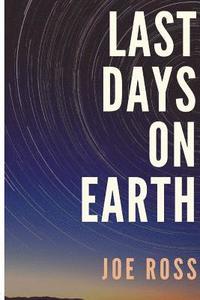 bokomslag Last Days On Earth