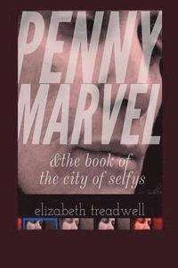 bokomslag Penny Marvel & the book of the city of selfys
