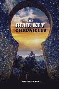 bokomslag The Blue Key Chronicles