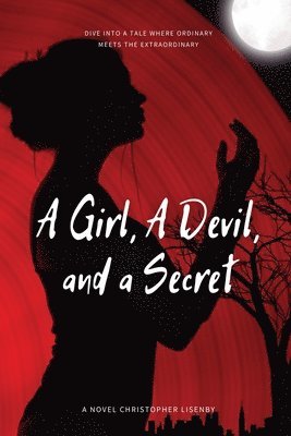 Christopher Lisenby - Girl, A Devil, and a Secret, Häftad