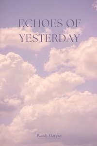 bokomslag Echoes of Yesterday