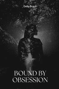 bokomslag Bound by Obsession