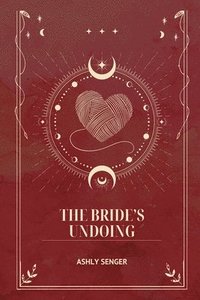 bokomslag The Bride's Undoing