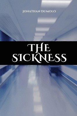 bokomslag The sickness