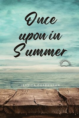 Once upon in Summer 1