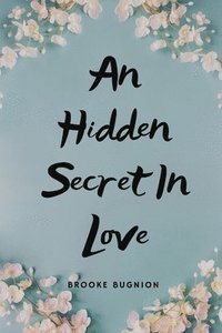 bokomslag An Hidden Secret In Love