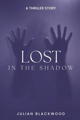 Lost in the Shadows 1