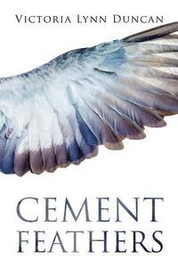 bokomslag Cement Feathers