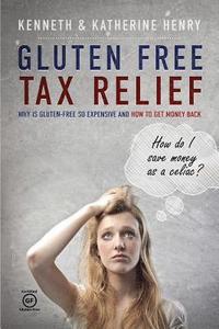 bokomslag Gluten Free Tax Relief: Why is Gluten-Free so expensive and how to get money back