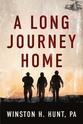 Winston H. Hunt - A Long Journey Home, Häftad