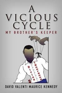 bokomslag A Vicious Cycle: My Brother's Keeper