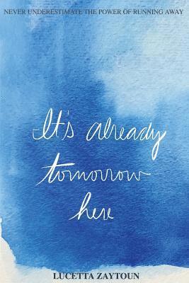 It's Already Tomorrow Here: Never Underestimate the Power of Running Away