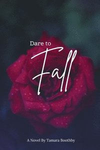 bokomslag Dare to Fall