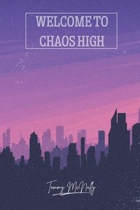 bokomslag Welcome to Chaos High