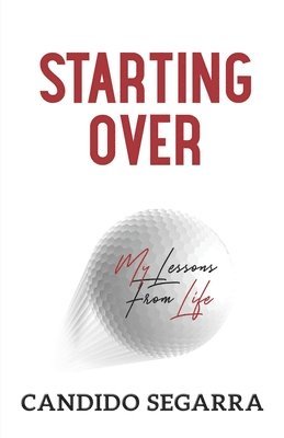 Starting Over: My Lessions From Life 1