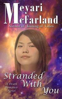 bokomslag Stranded With You: A Drath Romance Novel