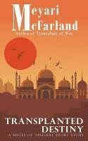 bokomslag Transplanted Destiny: A Mages of Tindiere Short Story