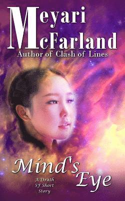 Meyari McFarland - Mind's Eye: A Drath SF Short Story, Häftad