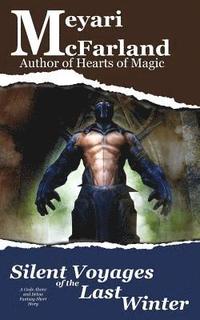 bokomslag Silent Voyages of the Last Winter: A Gods Above and Below Fantasy Short Story