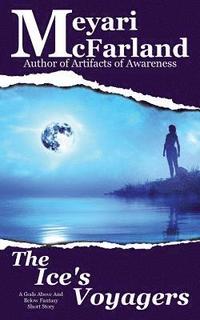 bokomslag The Ice's Voyagers: A Gods Above and Below Fantasy Short Story