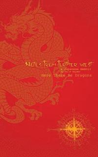 bokomslag Notes From Further West - A Japanese Memoir: Here There Be Dragons