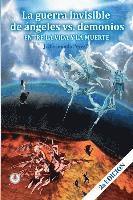 bokomslag La guerra invisible de angeles contra demonios: Entre la vida y la muerte