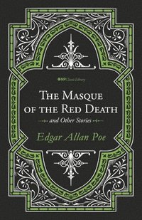 bokomslag The Masque of the Red Death and Other Stories
