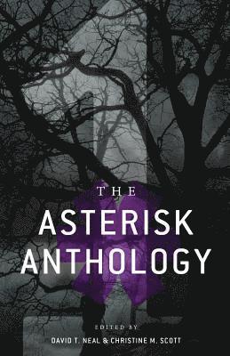 The Asterisk Anthology: Volume 1 1