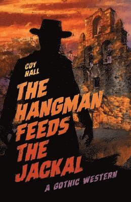 The Hangman Feeds the Jackal 1