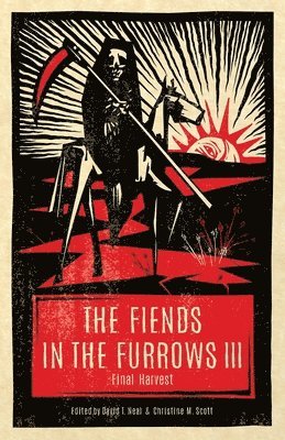 The Fiends in the Furrows III 1