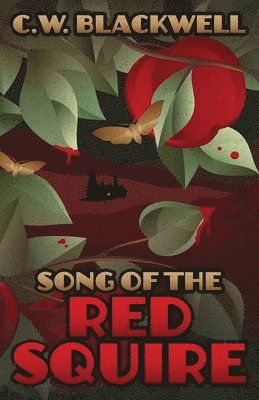 C W Blackwell - Song of the Red Squire, Häftad