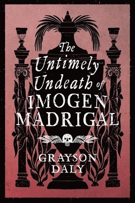 Untimely Undeath of Imogen Madrigal