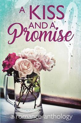 Charley Clarke, Christine Collier, Daniel L Keating, Charley, Clarke, Christine, Collier, Daniel L. Keating - Kiss and a Promise, Häftad